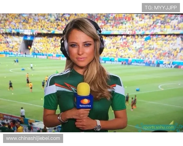 世界杯美女主持风采展示，带你领略不同国家美女主播的独特魅力